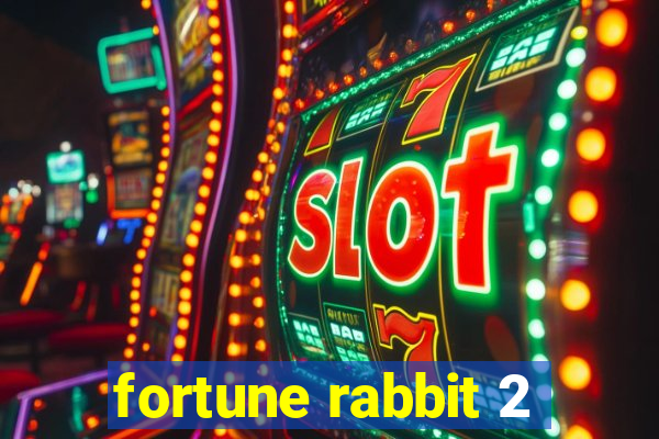 fortune rabbit 2